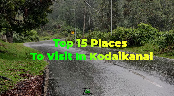 Kodaikanal Tourist Places Top Famous places to visit in kodaikanal